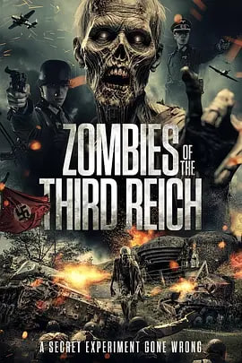 纳粹僵尸 Zombies Of The Third Reich(全集)